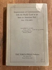 1948 hc, signed, Improvement of Communication with the Pacific Coast, 1800s
