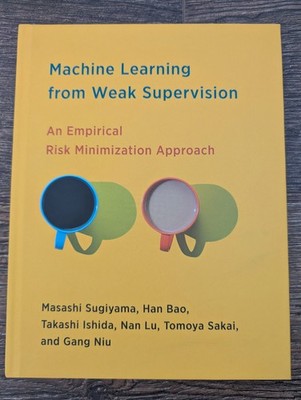 Machine Learning from Weak Supervision: An Empirical Risk Minimization Approach
