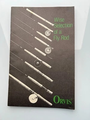 Orvis Vintage Brochure Wise Selection of a Fly Rod Booklet Pamphlet Fishing - Photo 1/4