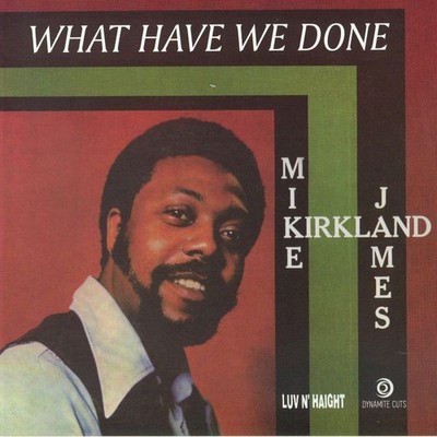 KIRKLAND, Mike James - What Have We Done - BLUE VINYL 7''