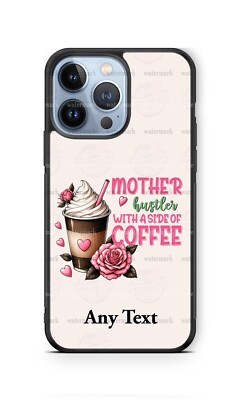 Mother's Day Hustler with Coffee Personalized Phone Case fits iPhone Samsung etc