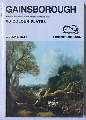 Gainsborough by Giuseppe Gatt (Dolphin Art Books,1979) Very Good:fully described