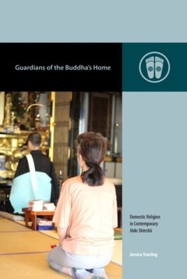 Guardians of the Buddhas Home by Jessica Starling HARDBACK 9780824866921