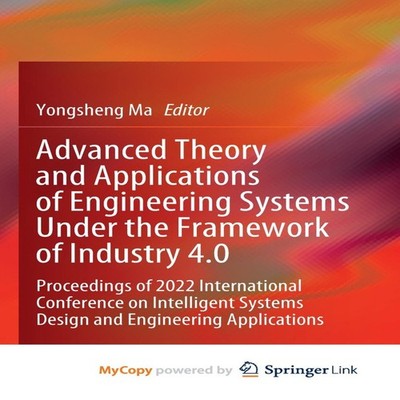 Advanced Theory and Applications of Engineering Systems Under the