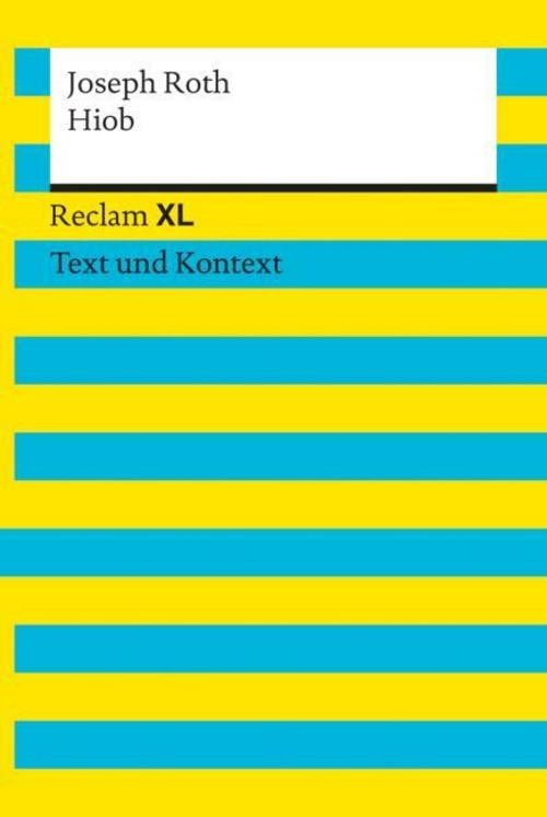 Hiob. Textausgabe mit Kommentar und Materialien Joseph Roth