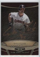 2019 Topps Tier One Talent Bronze Ink 10/25 Will Clark #TTA-WC Auto 0b0