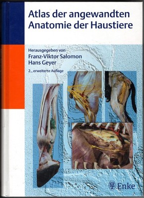 Salomon/Geyer: Atlas der angewandten Anatomie der Haustiere 2. Auflage |sehr gut
