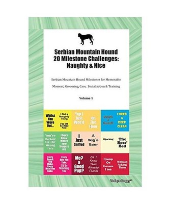 Serbian Mountain Hound 20 Milestone Challenges: Naughty & Nice Serbian Mountain 