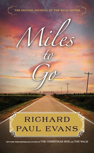 MILES TO GO de Richard Paul Evans un livre à couverture rigide roman LIVRAISON GRATUITE AUX ÉTATS-UNIS - Photo 1/1