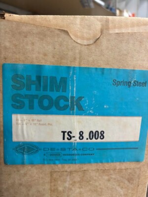 Destaco Shim Stock 0.008'' Thick 60'' Long 6  Wide Spring Steel TS-8, ONE ROLL