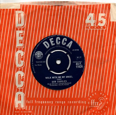Don Charles:Walk with me my angel/Crazy, man crazy:UK Decca:1962