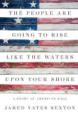 The People Are Going to Rise Like the Waters Upon Your Shore: A Story of America