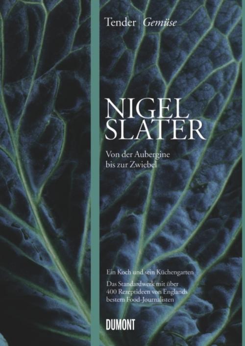 Thumbnail - Tender | Gemüse Nigel Slater