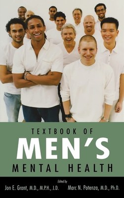 Textbook of Men's Mental Health by Jon E. Grant