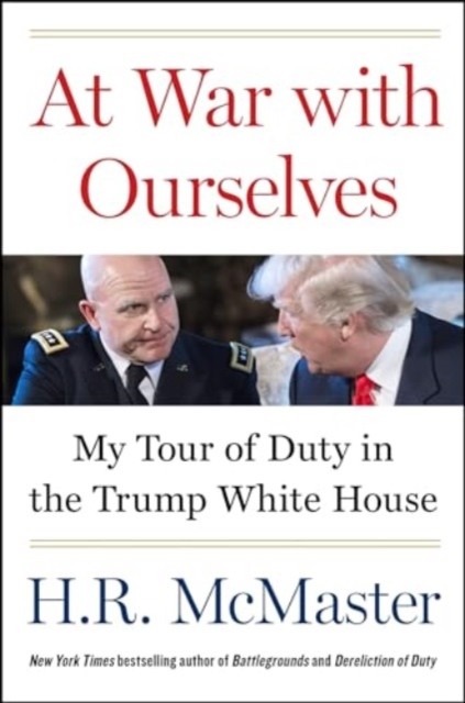 At War with Ourselves by H. R. McMaster (Hardback Book)