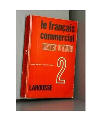 Le Français commercial Tome 2: textes d'étude, Charon, Jacqueline; Bruézière