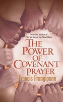 The Power Of Covenant Prayer Francis Frangipane Taschenbuch Englisch 1999
