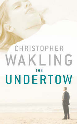 The Undertow by Christopher Wakling (Paperback) New Book