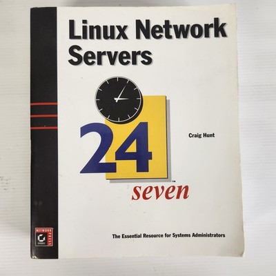 Linux Network Servers 24 seven Craig Hunt Linux Library Paperback Craig