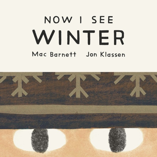 Now I See Winter by Mac Barnett 9781774886694