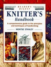 Reader's Digest Knitter's Handbook: A Com- 0895774674, Montse Stanley, hardcover