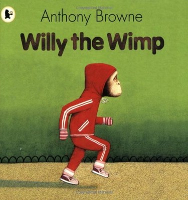 Willy the Wimp (Willy the Chimp) by Browne, Anthony 1406318744 FREE Shipping
