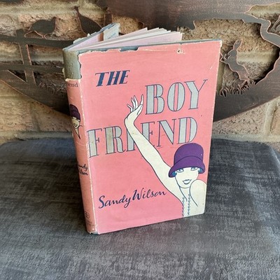 The Boy Friend By Sandy Wilson DJ HB 1955 Andre Deutsch