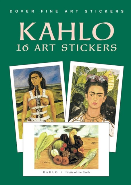 Kahlo: 16 Art Stickers 16 Art Stickers by Frida Kahlo (Other merchandise)