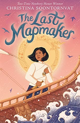 The Last Mapmaker by Christina Soontornvat (PB 2023) - Image 6