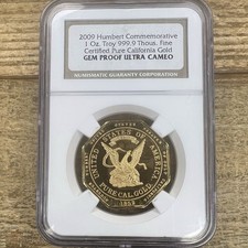 2009 NGC Humbert Commemorative California 1 oz .9999 Fine Gold Gem Proof UCAM 5395.00 per troy oz