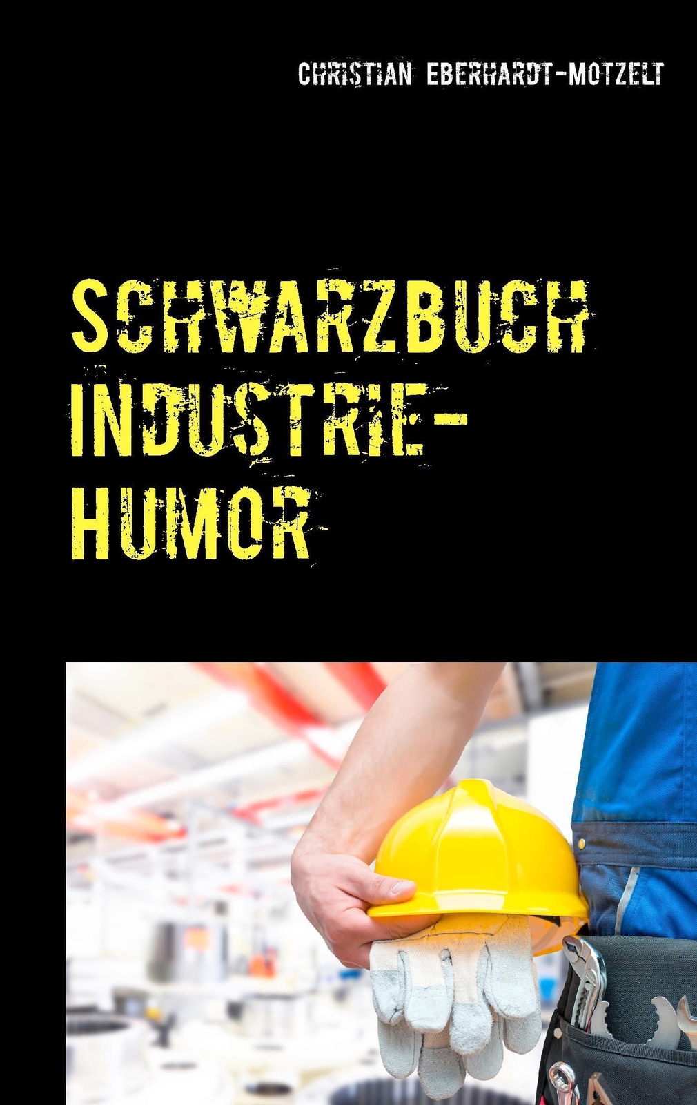 Thumbnail - Schwarzbuch Industrie-humor Worüber Die Produzierende Industrie Lacht