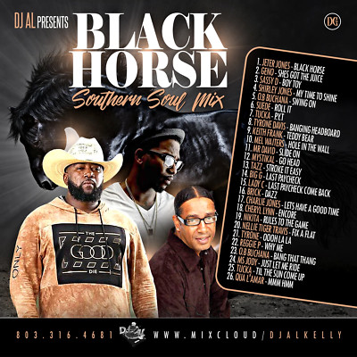 Black Horse Southern Soul Mix!!!