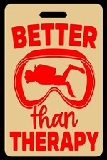 Personalized Lo-Viz Tan Better Than Therapy Red Luggage/Gear Bag Tag
