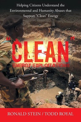 Clean Energy Exploitations Ronald Stein (u. a.) Taschenbuch Englisch 2021