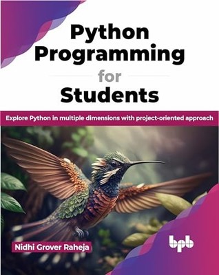 Python Programming for Students : Explore Python in Multiple Dimensions with ...