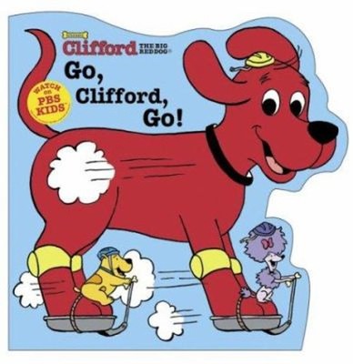 Go, Clifford, Go! Board Books Liz, Scholastic, Inc. Staff Mills