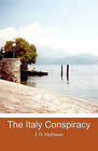 The Italy Conspiracy by J D Mallinson (Paperback / softback, 2011)