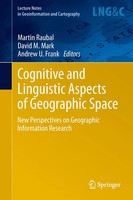 Martin Raubal (U. A.) | Cognitive and Linguistic Aspects Of Geographic Space