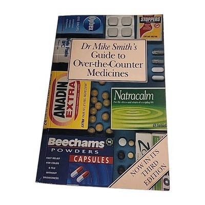Guide to Over the Counter Medicines Mike Smith 1995 Paperback Book