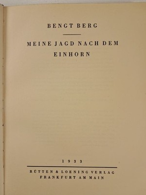 Meine Jagd nach dem Einhorn - Bengt Berg Abenteuerroman Deutsch Hardcover