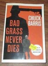 Bad Grass Never Dies - Chuck Barris   uncorrected proof