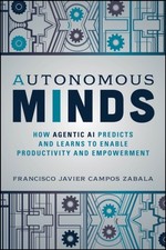 Autonomous Minds: How Agentic AI Predicts and Lear ns to Enable Productivity