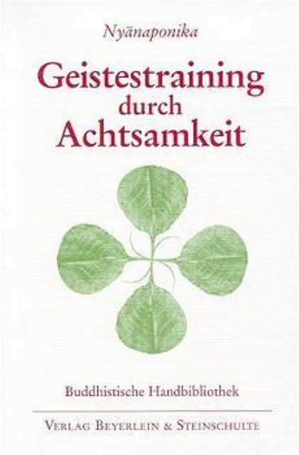 Geistestraining durch Achtsamkeit Nyanaponika - Bild 3