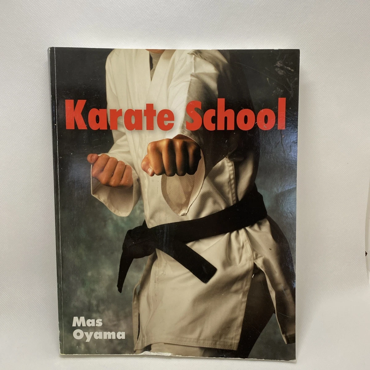 Livre Karaté Kyokushin Oyama Masutatsu, Fondateur Du Livre Karaté Kyokushin Oyama Masutatsu, Fondateur Du