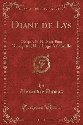Diane de Lys Ce qu'On Ne Sait Pas Grangette Une Lo