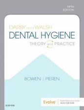 Darby and Walsh Dental Hygiene: Theory and Pr...
