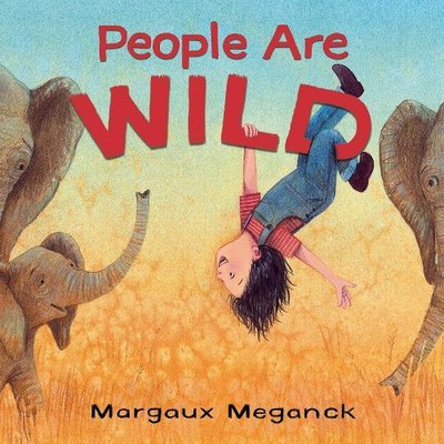 Margaux Meganck People Are Wild (Hardback)