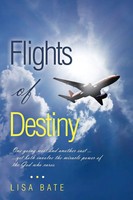 Lisa Bate | Flights Of Destiny | Taschenbuch | Englisch (2021) | Westbow Press