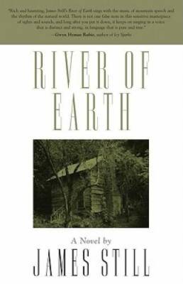 River Of Earth - Paperback By Still, James - GOOD