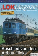 LOK MAGAZIN-Jg. 2013-FACHZEITSCHRIFT FÜR DAMPFLOKOMOTIVEN, E-LOKS & GLEISVERKEHR